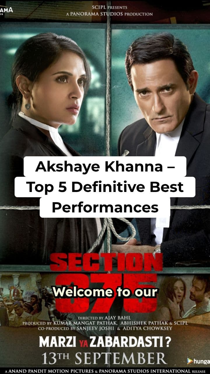 Akshaye Khanna – Top 5 Definitive Best Performances