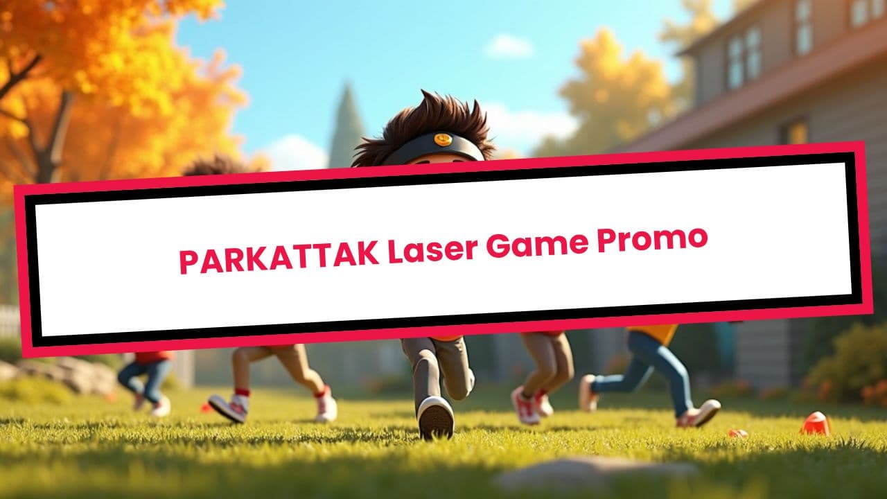 PARKATTAK Laser Game Promo