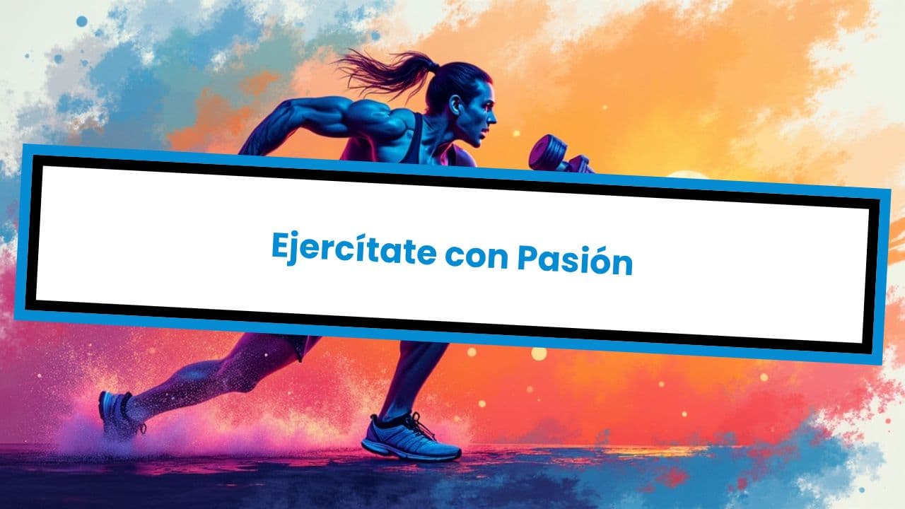 Ejercítate con Pasión