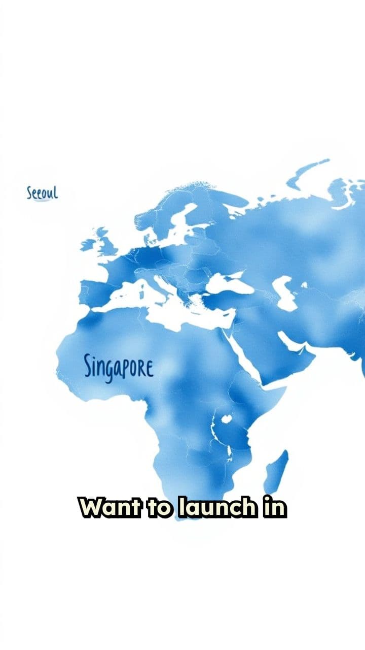 Launching in Korea and Singapore Made Easy