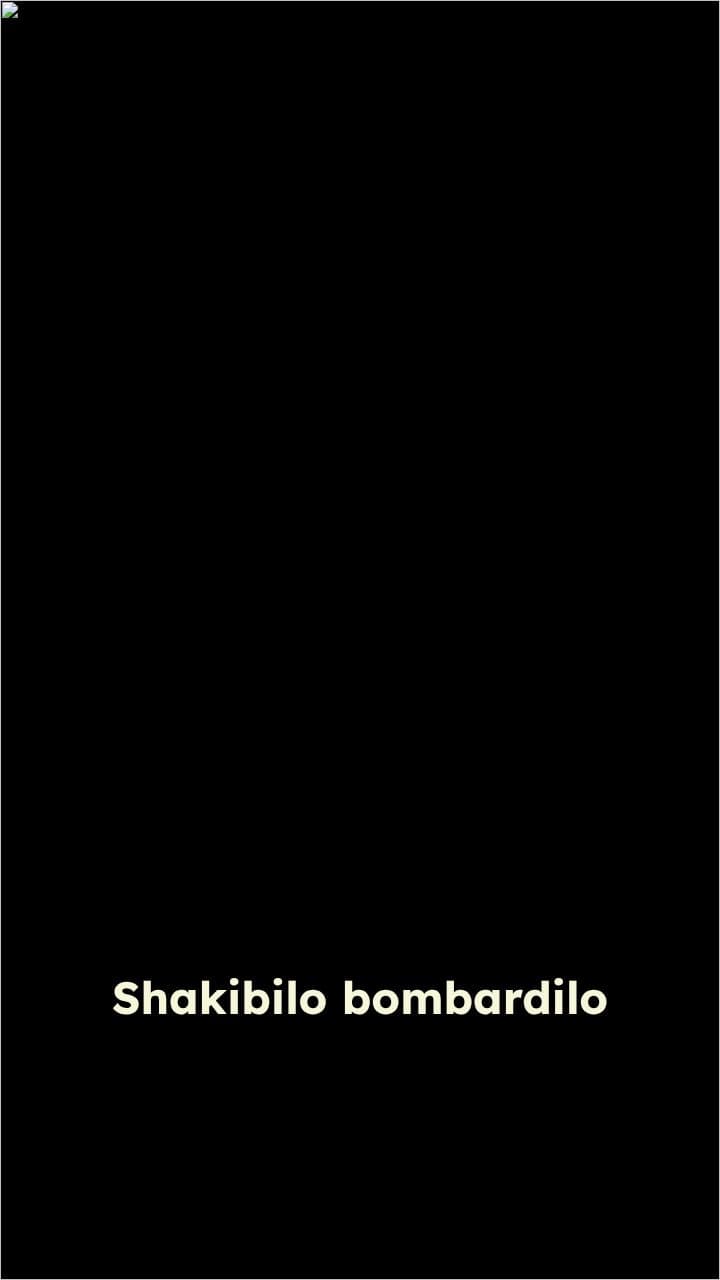 Shakibilo Bombardilo