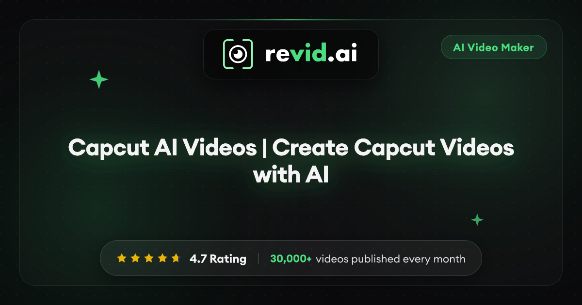 Capcut AI Videos | Create Capcut Videos with AI