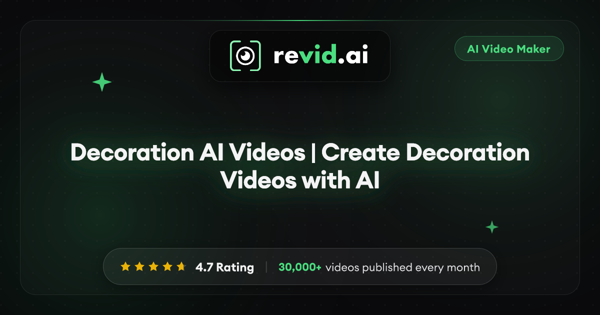 Decoration AI Videos | Create Decoration Videos with AI
