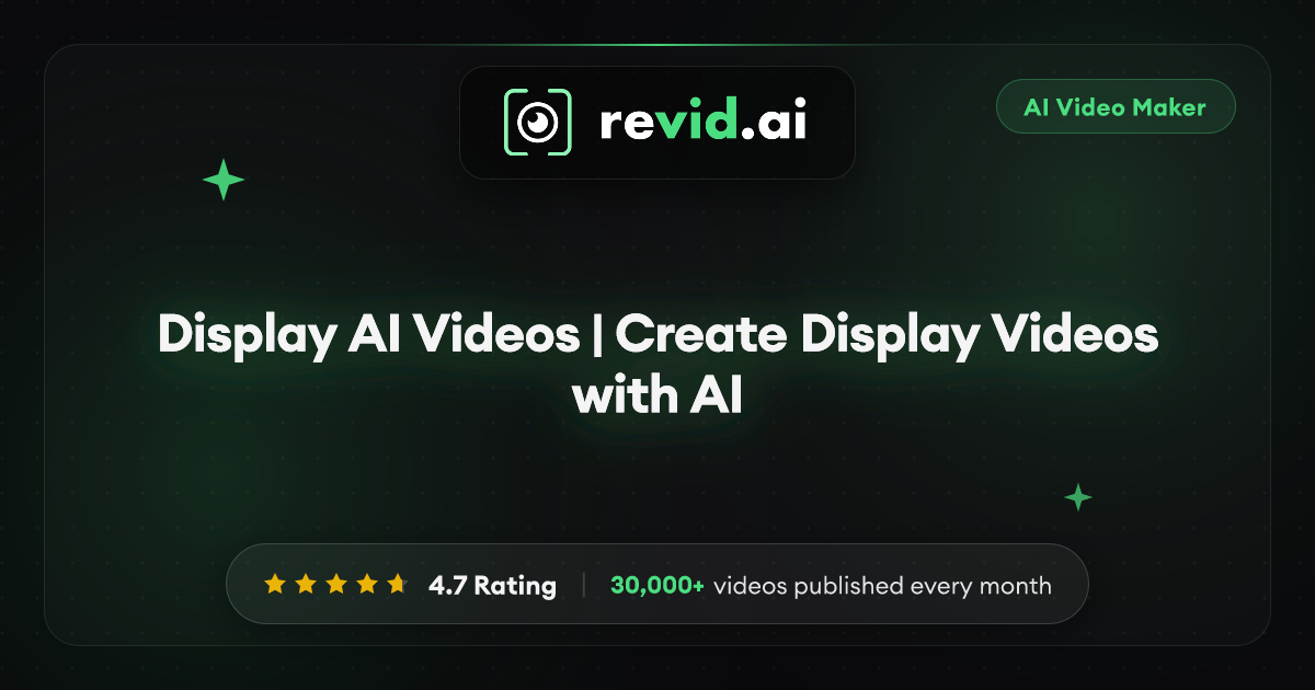 Display AI Videos | Create Display Videos with AI