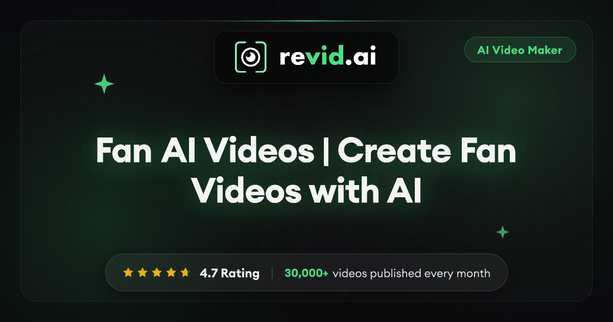 Fan AI Videos | Create Fan Videos with AI