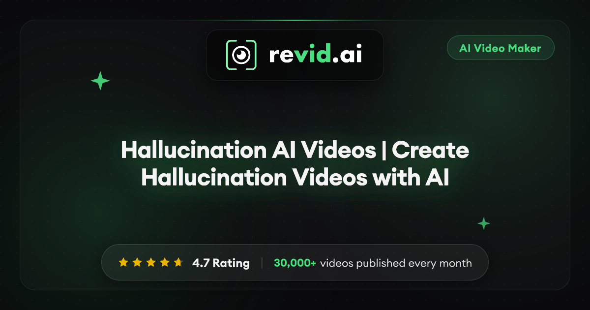 Hallucination AI Videos | Create Hallucination Videos with AI