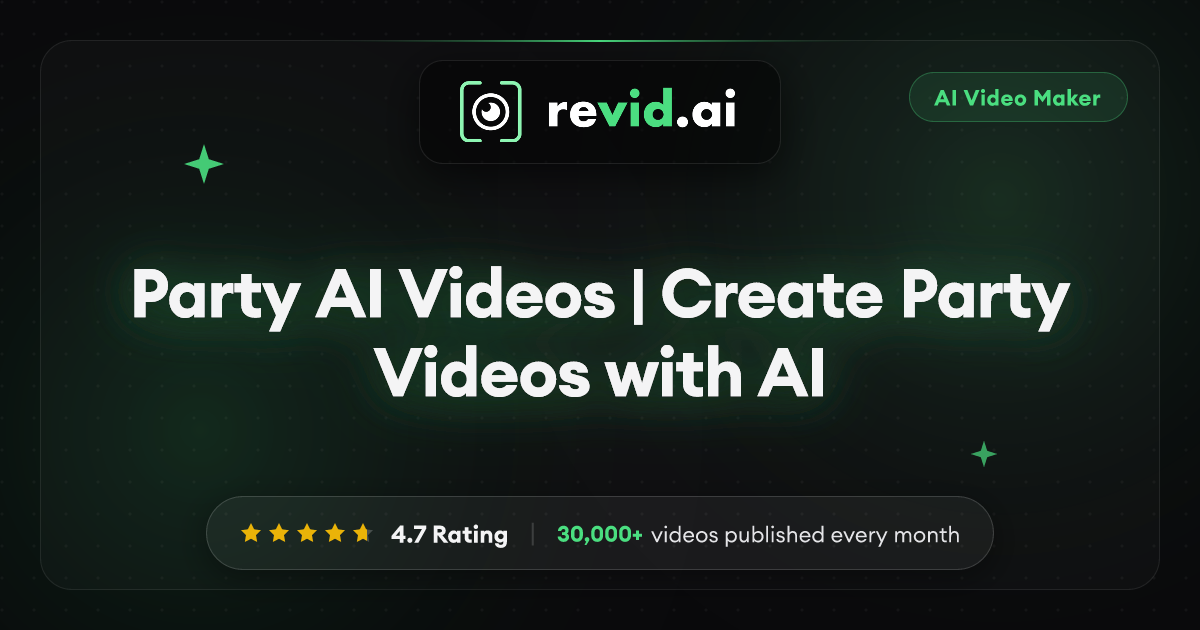 Party AI Videos | Create Party Videos with AI