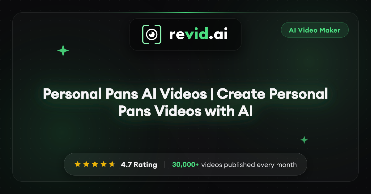Personal Pans AI Videos | Create Personal Pans Videos with AI