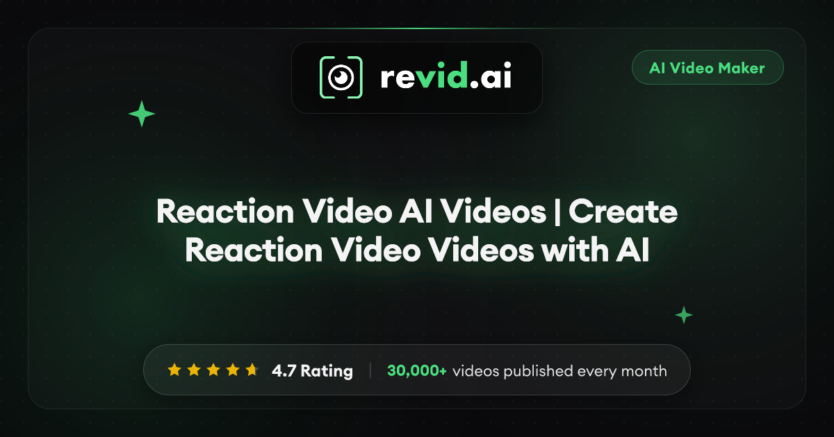 Reaction Video AI Videos | Create Reaction Video Videos with AI
