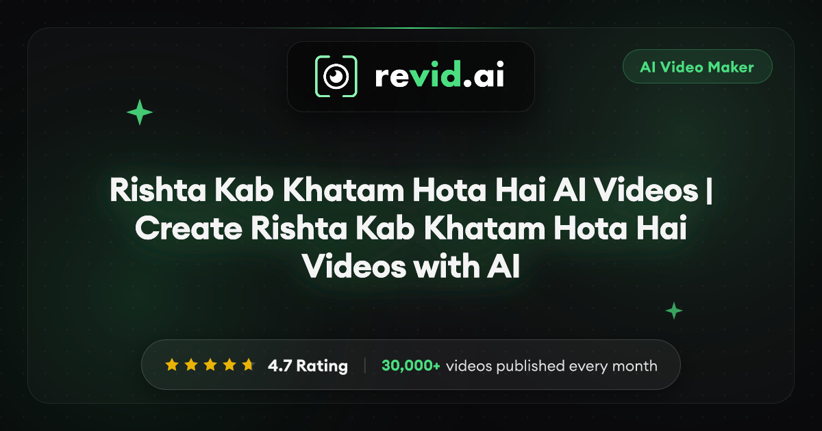 Rishta Kab Khatam Hota Hai AI Videos | Create Rishta Kab Khatam Hota ...