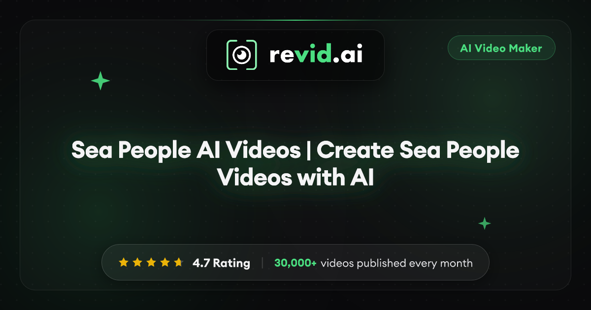 Sea People AI Videos | Create Sea People Videos with AI