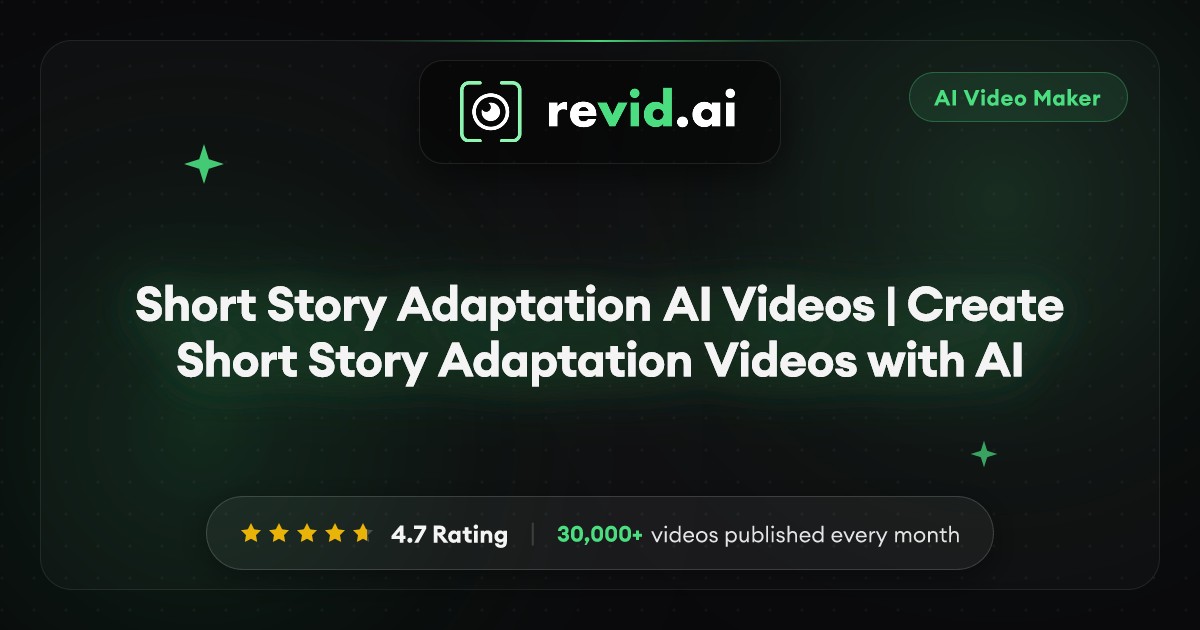 Short Story Adaptation AI Videos | Create Short Story Adaptation Videos ...
