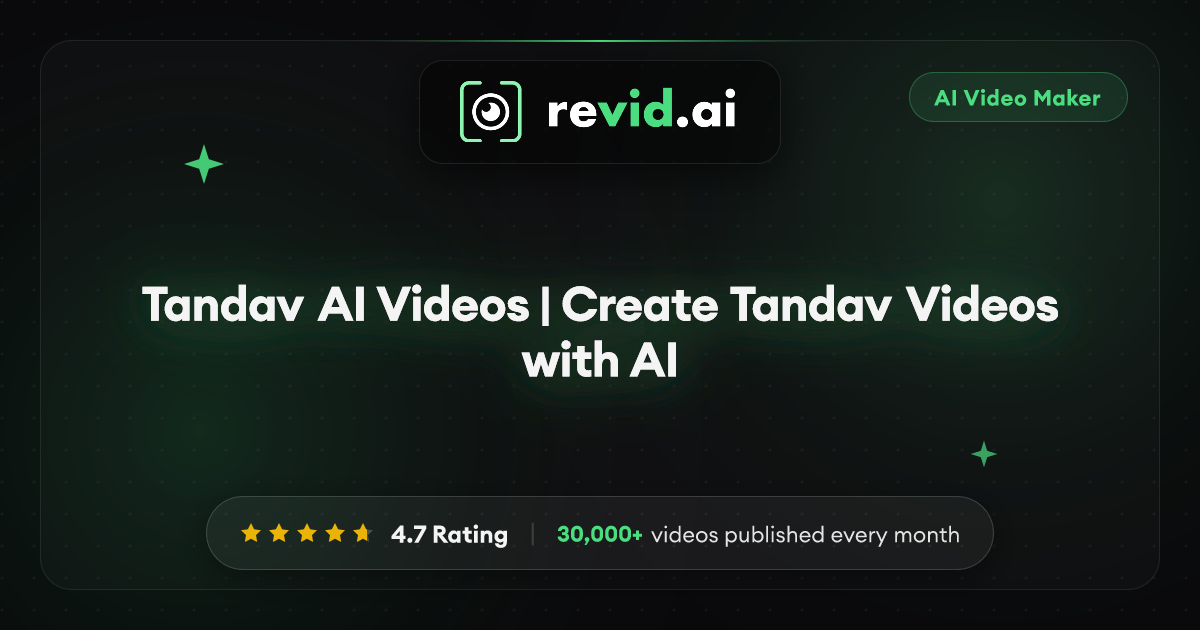 Tandav AI Videos | Create Tandav Videos with AI