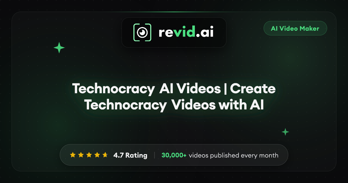 Technocracy AI Videos | Create Technocracy Videos with AI