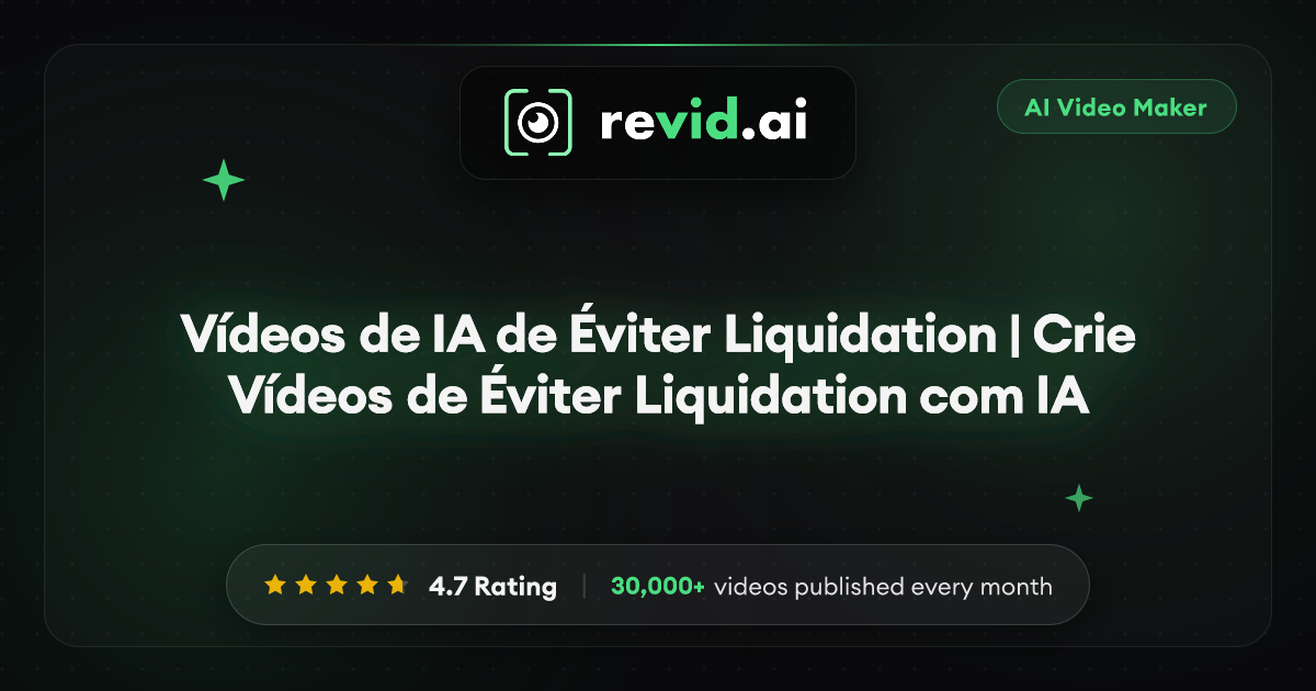 Vídeos de IA de Éviter Liquidation | Crie Vídeos de Éviter Liquidation ...