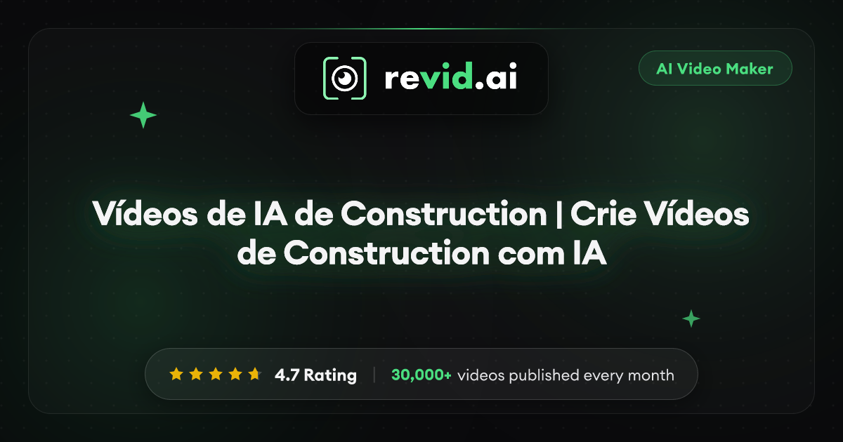 Vídeos de IA de Construction | Crie Vídeos de Construction com IA