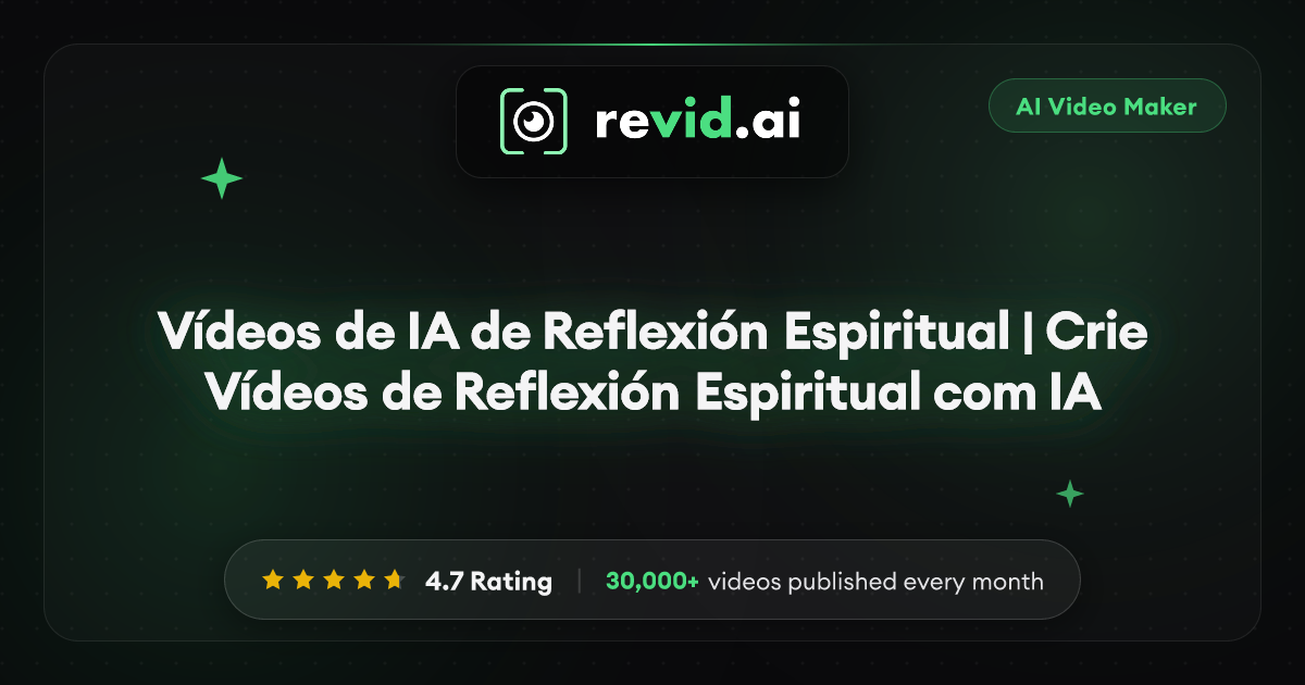 Vídeos de IA de Reflexión Espiritual | Crie Vídeos de Reflexión ...