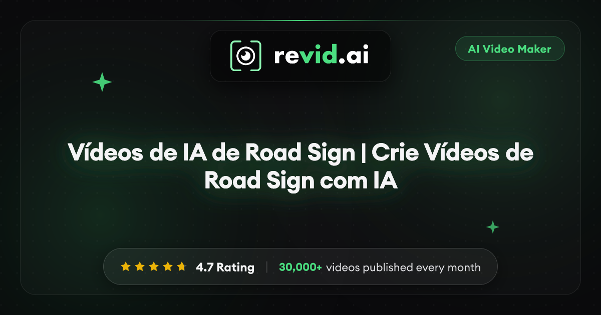 Vídeos de IA de Road Sign | Crie Vídeos de Road Sign com IA