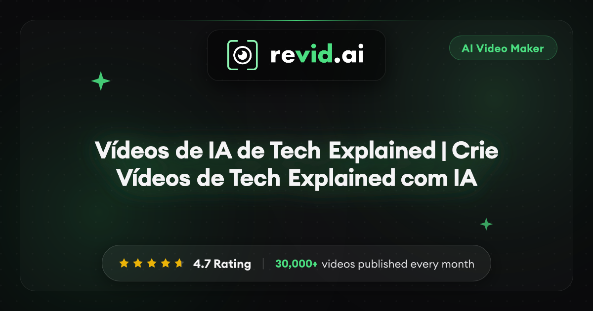 Vídeos de IA de Tech Explained | Crie Vídeos de Tech Explained com IA