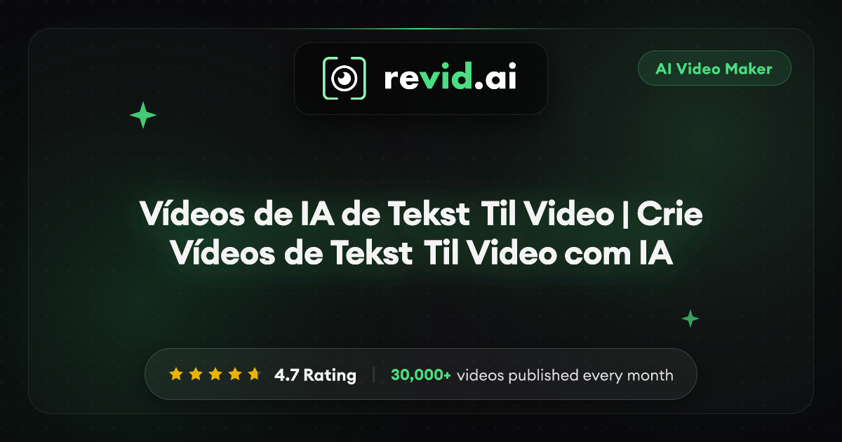 Vídeos de IA de Tekst Til Video | Crie Vídeos de Tekst Til Video com IA