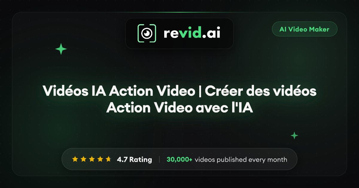 Vidéos IA Action Video | Créer des vidéos Action Video avec l'IA