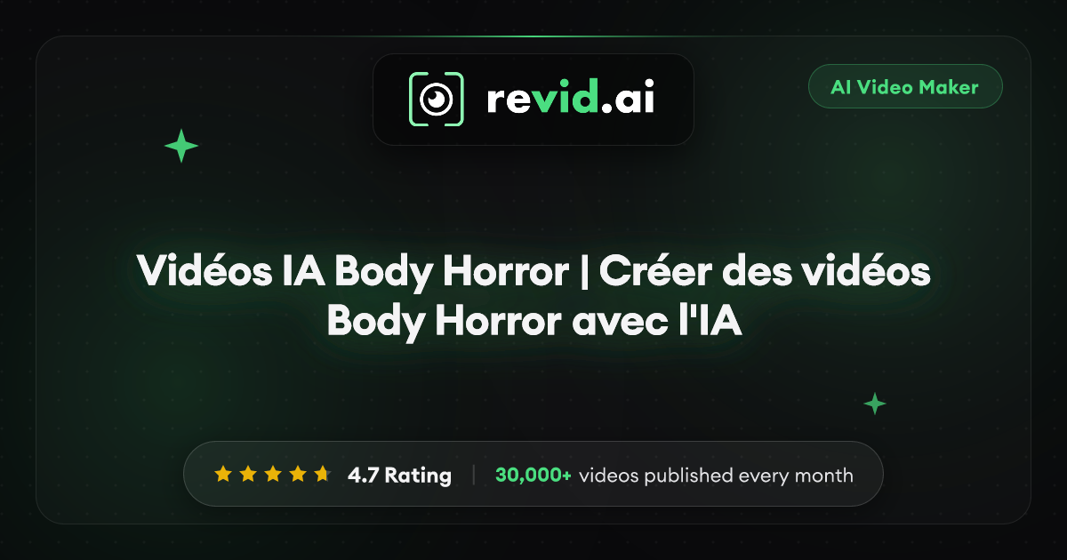 Vidéos IA Body Horror | Créer des vidéos Body Horror avec l'IA