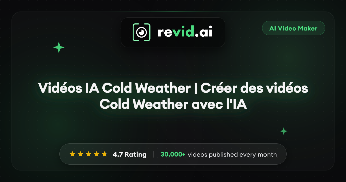 Vidéos IA Cold Weather | Créer des vidéos Cold Weather avec l'IA