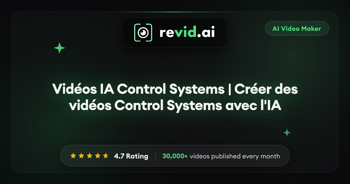 Vidéos IA Control Systems | Créer des vidéos Control Systems avec l'IA
