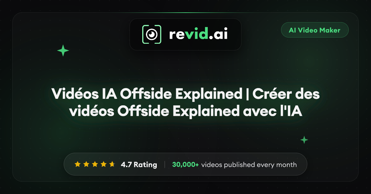 Vidéos IA Offside Explained | Créer des vidéos Offside Explained avec l'IA