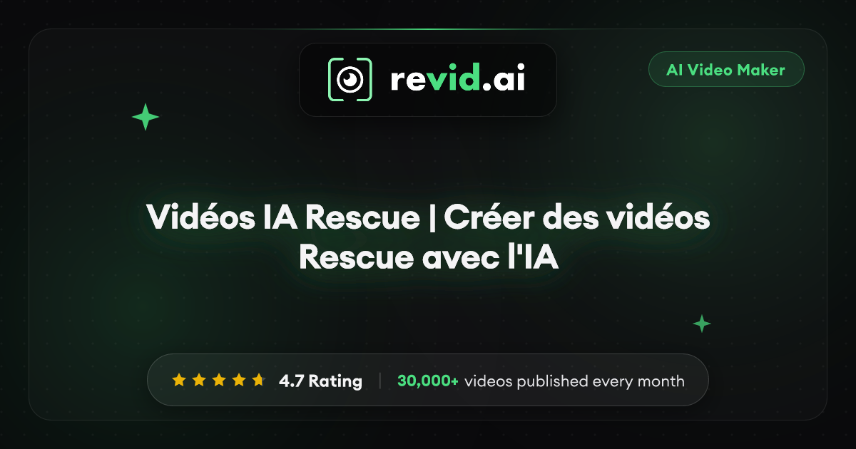 Vidéos IA Rescue | Créer des vidéos Rescue avec l'IA