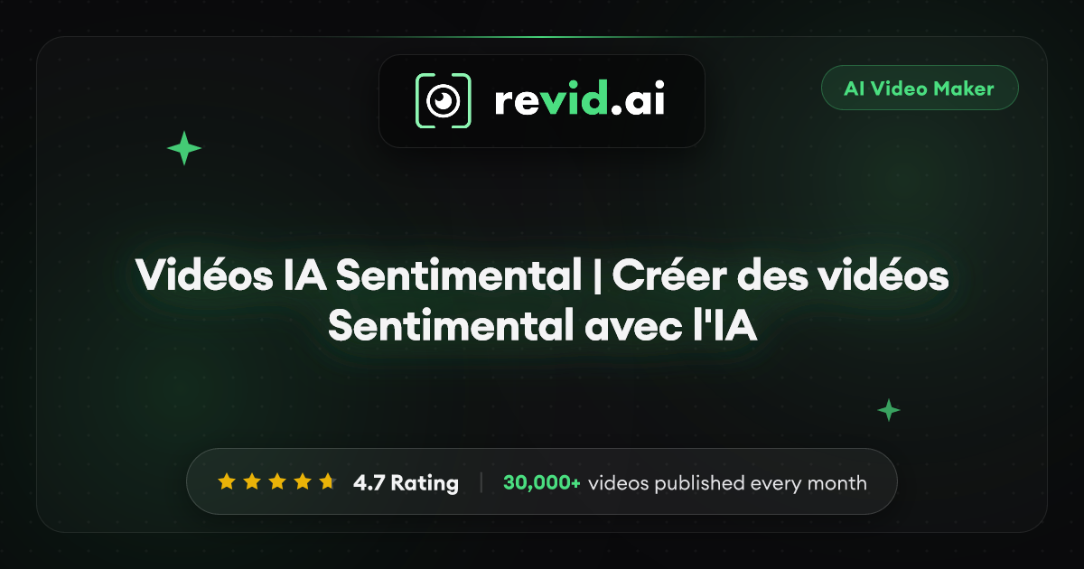Vidéos IA Sentimental | Créer des vidéos Sentimental avec l'IA