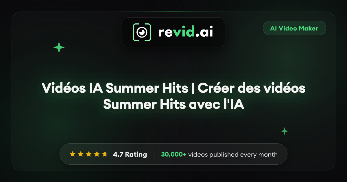Vidéos IA Summer Hits | Créer des vidéos Summer Hits avec l'IA