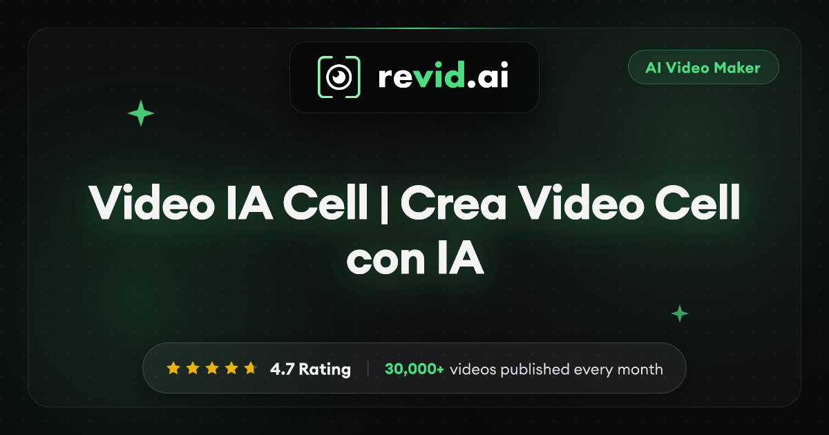 Video IA Cell | Crea Video Cell con IA