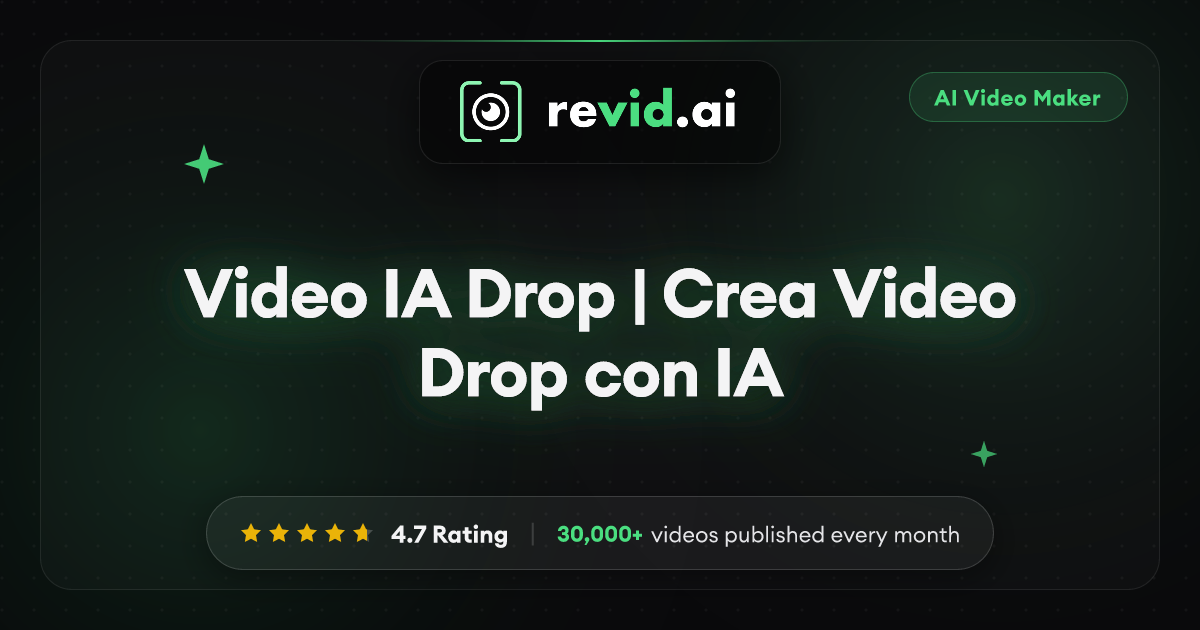 Video IA Drop | Crea Video Drop con IA