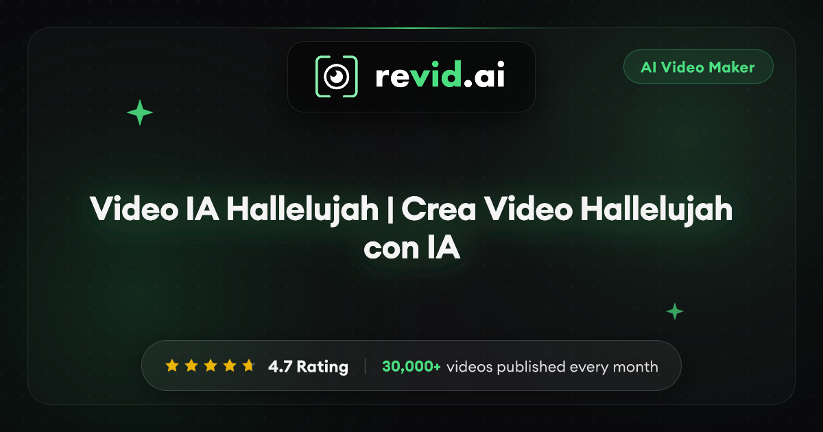 Video IA Hallelujah | Crea Video Hallelujah con IA