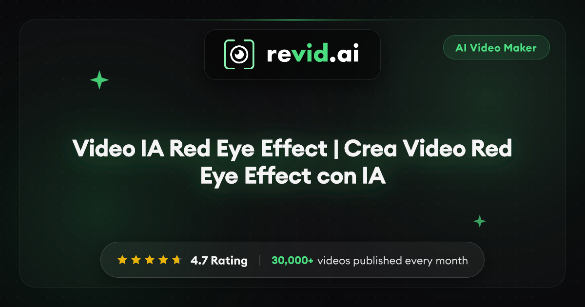 Video IA Red Eye Effect | Crea Video Red Eye Effect con IA