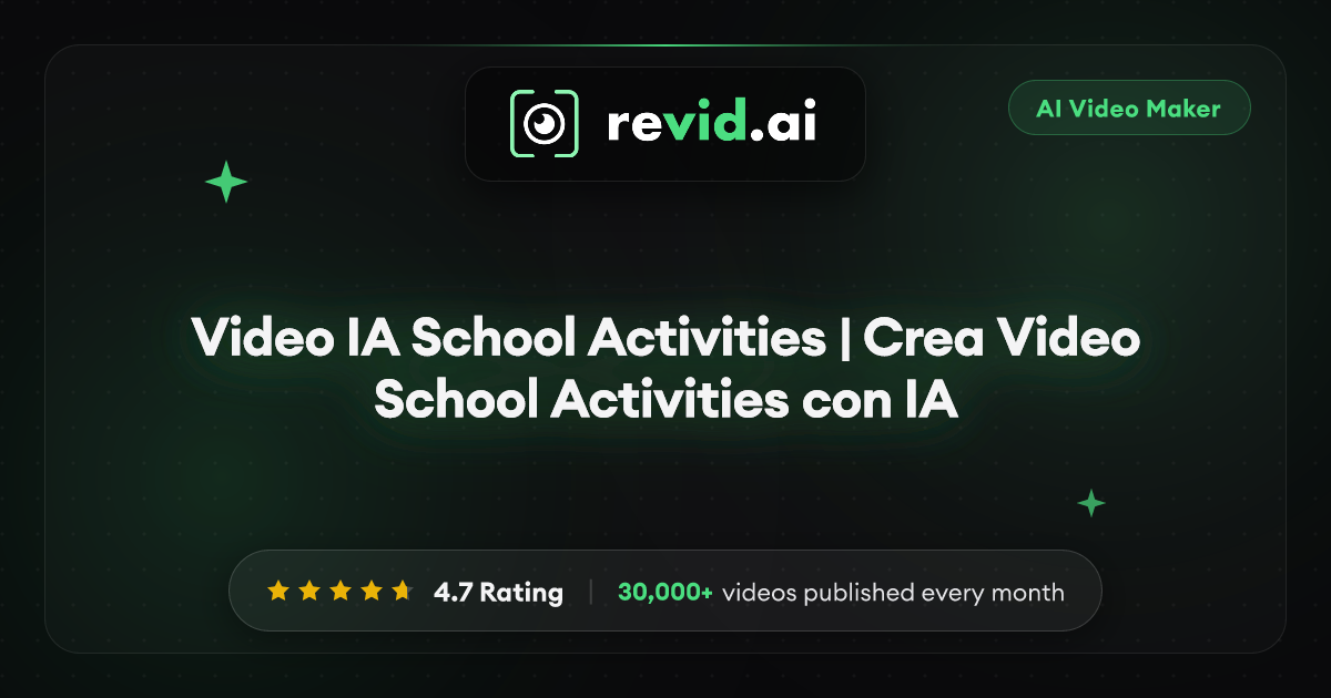 Video IA School Activities | Crea Video School Activities con IA