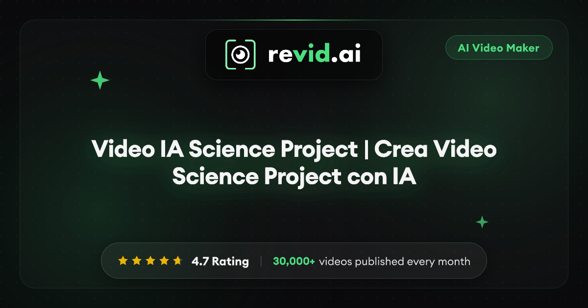 Video IA Science Project | Crea Video Science Project con IA