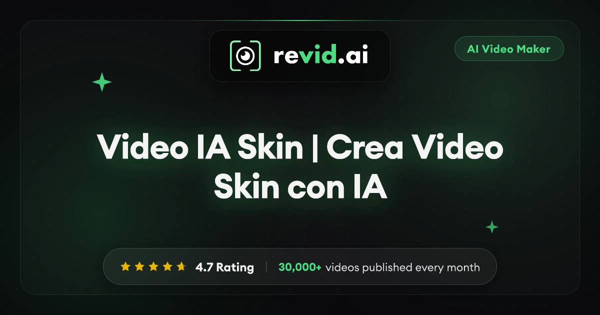 Video IA Skin | Crea Video Skin con IA