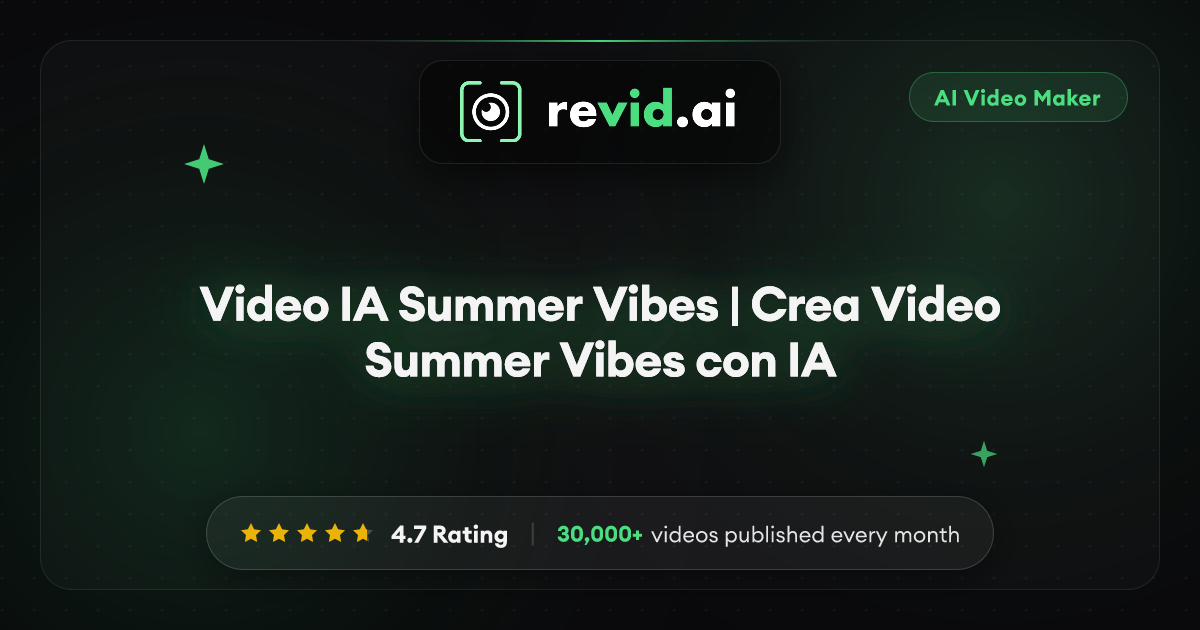 Video IA Summer Vibes | Crea Video Summer Vibes con IA
