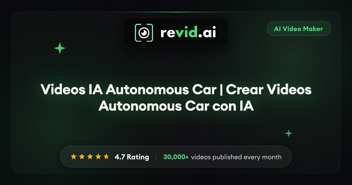 Videos IA Autonomous Car | Crear Videos Autonomous Car con IA