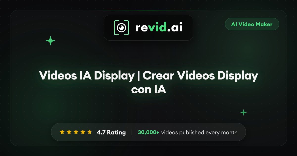 Videos IA Display | Crear Videos Display con IA