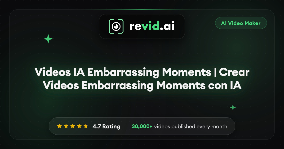 Videos IA Embarrassing Moments | Crear Videos Embarrassing Moments con IA