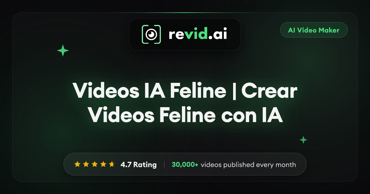 Videos IA Feline | Crear Videos Feline con IA