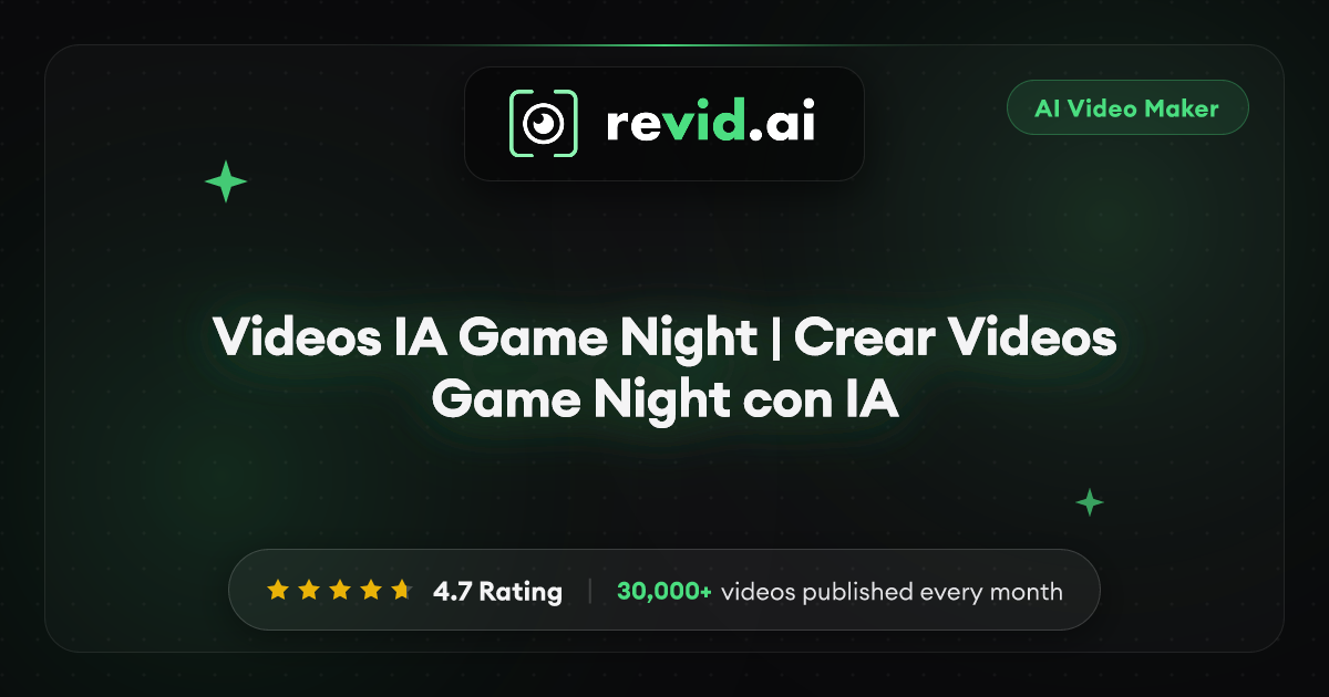 Videos IA Game Night | Crear Videos Game Night con IA