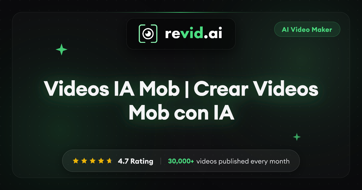 Videos IA Mob | Crear Videos Mob con IA