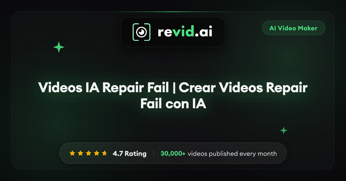 Videos IA Repair Fail | Crear Videos Repair Fail con IA