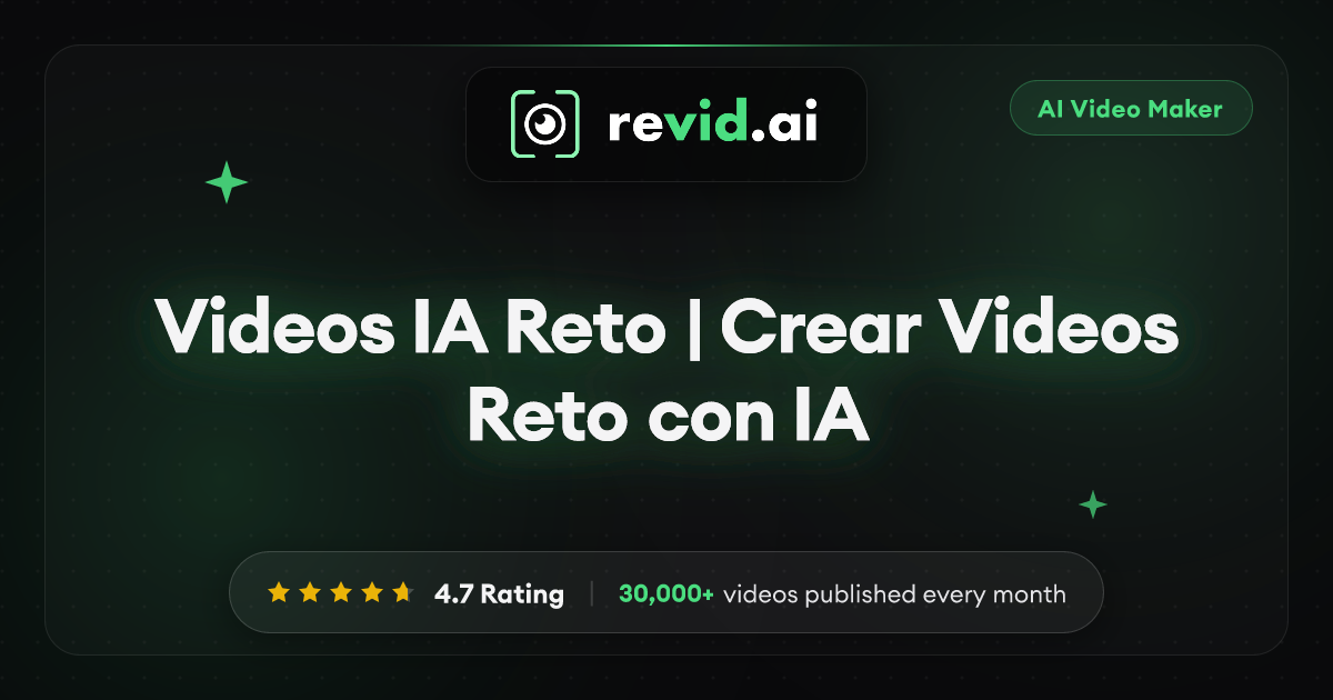 Videos IA Reto | Crear Videos Reto con IA