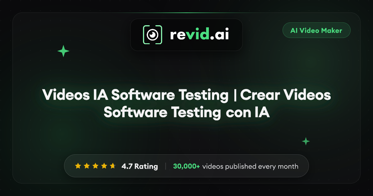 Videos IA Software Testing | Crear Videos Software Testing con IA