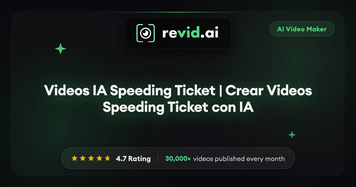 Videos IA Speeding Ticket | Crear Videos Speeding Ticket con IA